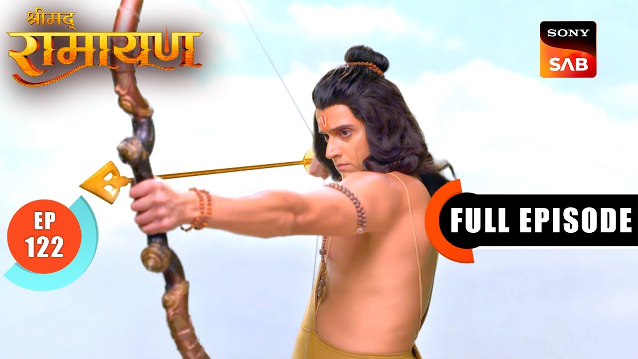 Ravan ने Shri Ram पर किया Chandrahas का प्रयोग | Shrimad Ramayan - Ep 122 | Full Episode