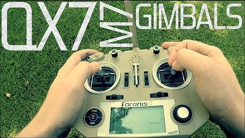 Taranis QX7 with M7 Gimbals...Stick Cam