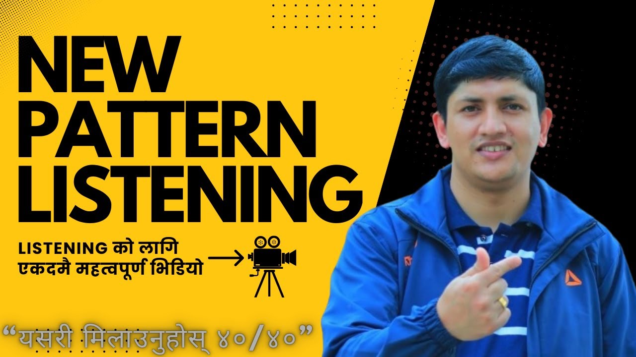listening को  लागि एकदमै महत्वपूर्ण भिडियो || New Pattern listening Set || listening Set || #eps
