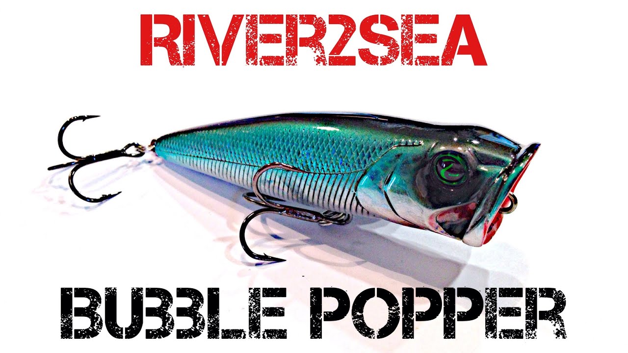 Lure Review- River2Sea Bubble Popper 