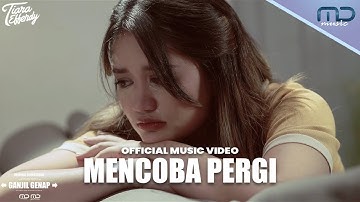 Tiara Effendy - Mencoba Pergi (Official Music Video) | OST. Ganjil Genap