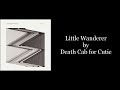 Death Cab for Cutie - Little Wanderer (Karaoke Instrumental)