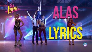 Alas Lyrics From Soy Luna Soy Luna Cast