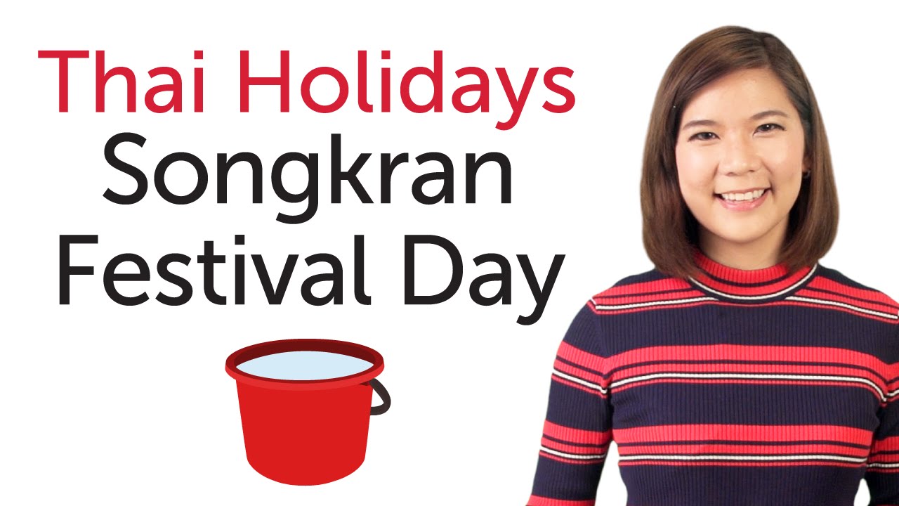 ⁣Learn Thai Holidays – Songkran Festival Day - วันสงกรานต์