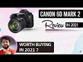 Canon 6D Mark 2 Review | Best Mid-Range DSLR Camera in 2021 ?