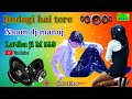 Dj#manoj Dil Tere Naam meri jaan Tere Naam tere Naam Tere Naal Subah Mere  dj manoj varshaMVDJ