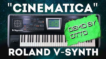 Roland V-Synth - "Cinematica" Soundset (100 Presets) - OttO