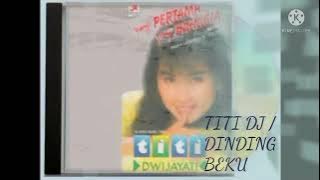 Titi DJ / Dinding Beku (Digitally Remastered Audio / 1986)