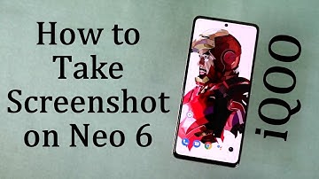 How to Take Screenshot on iQOO Neo 6