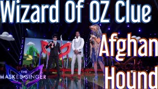 The Afghan Hound Wizard of OZ Clue / The Masked Singer USA Season 11 Ep. 2