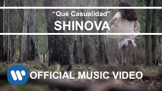 Vignette de la vidéo "SHINOVA - Qué Casualidad (Vídeo Oficial)"