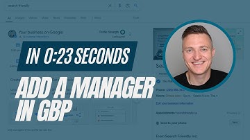 How to add a manager to your Google Business Profile / Quick GBP Updates / Search Friendly