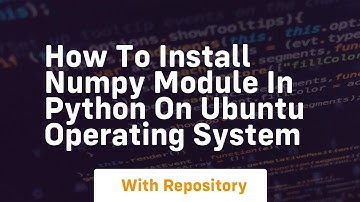 How to install numpy module in python on ubuntu operating system