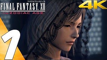 FINAL FANTASY XII Zodiac Age PC - Gameplay Walkthrough Part 1 - Prologue [4K 60FPS]
