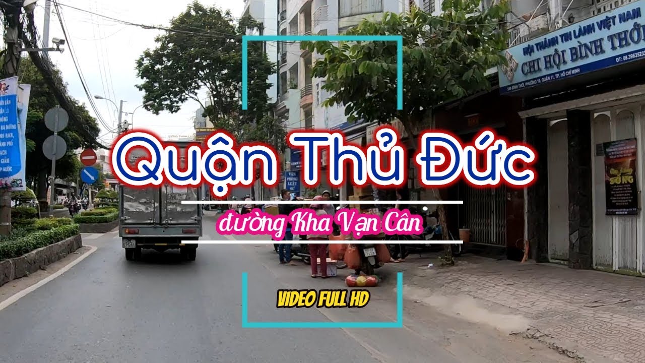 Đường Phố Sài Gòn| đường Kha Vạn Cân , Quận Thủ Đức| Road Video