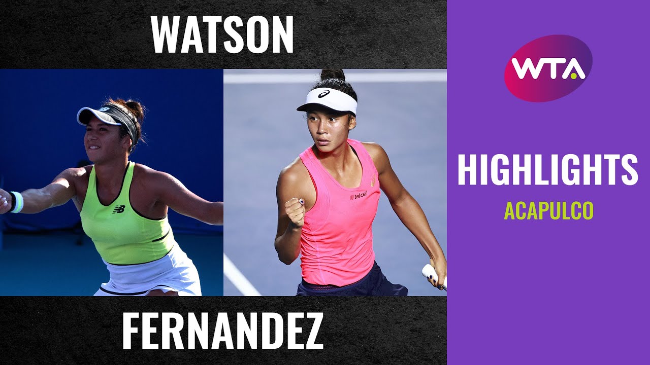 Heather Watson Vs Leylah Fernandez 2020 Acapulco Final Wta Highlights Tennisgusto