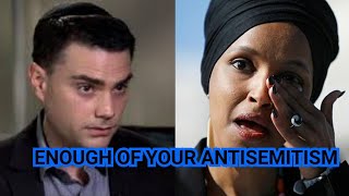 Ben Shapiro RIPS Ilhan Omar To SHREDS