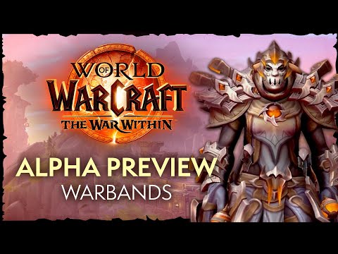 World of Warcraft: The War Within Alpha Preview | Warbands - Feature Overview