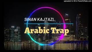 Arabic Trap - Sinan Kajtazi(MP3_160K)