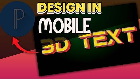 3D Popup Text Design in Pixellab, Professional Mobile Photo Editing App