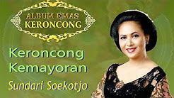 Sundari Soekotjo - Keroncong Kemayoran  - Durasi: 3:49. 