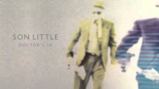 Son Little - "Doctor's In" (Full Album Stream) chords