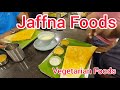 Best 5 vegetarian delicious foods in jaffna sri lanka  jaffna foods 2022