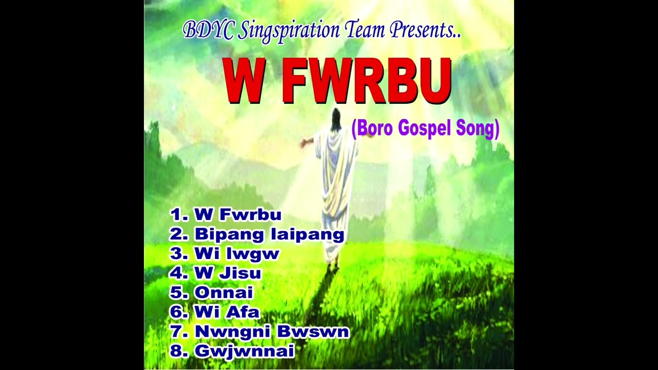 W Fwrbu Bodo Gospel Song