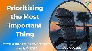 Sermon Excerpt: Prioritizing the Most Important Thing