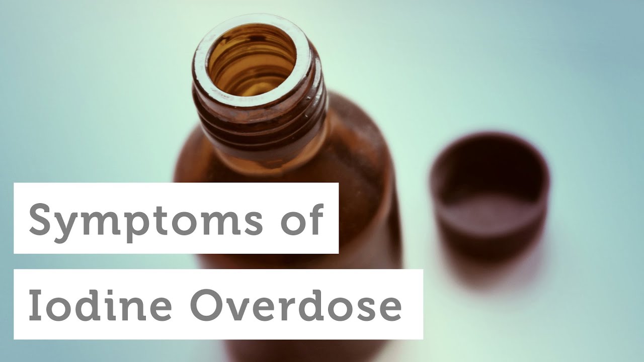 Top Symptoms of Iodine Overdose