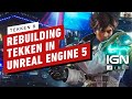 Tekken 8: Rebuilding Tekken in Unreal Engine 5 + Tekken&#39;s Legacy – IGN First