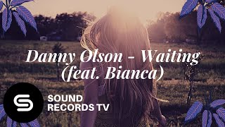 Danny Olson - Waiting (feat. Bianca)