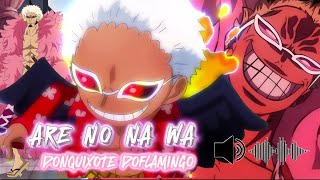 Are No Na Wa Donquixote Doflamingo - Risada Do Doflamingo - Audio Doflamingo