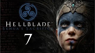 HELLBLADE: Senua's Sacrifice #7 - You are not a monster