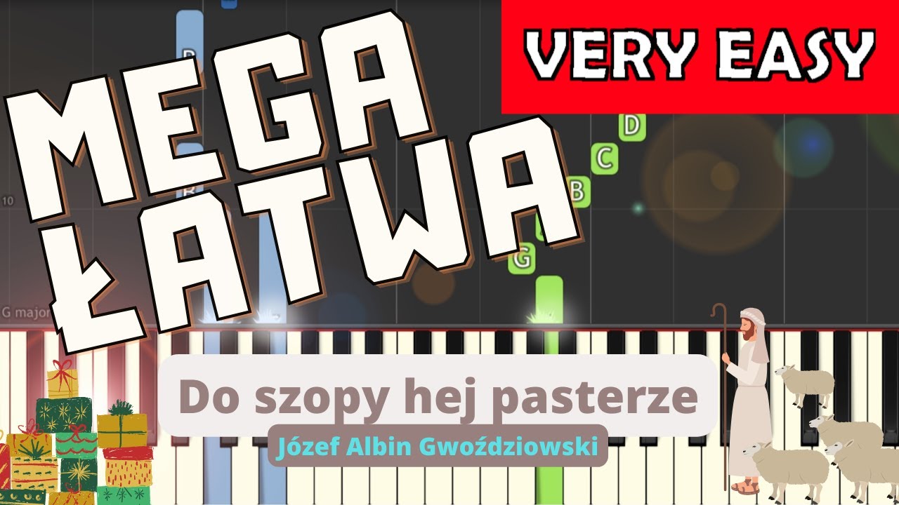 Do Szopy Hej Pasterze Piano Tutorial Mega Latwa Wersja Youtube