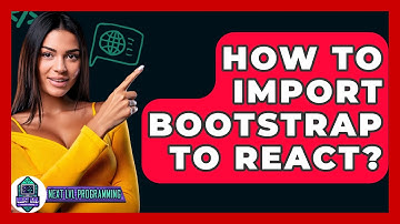 How To Import Bootstrap To React? - Next LVL Programming
