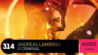 Andreas Lambrou - Criminal (Official Audio Video)