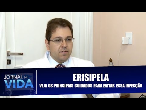 Erisipela: Veja os principais cuidados para evitar essa infecção - Jornal da Vida - 26/11/2019