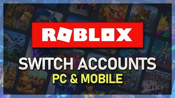 How To Switch Roblox Accounts on PC & Mobile