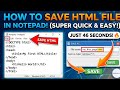 How to save Html file in Notepad (step by step)