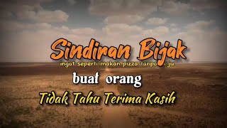 Kata Sindiran Buat Orang yang Tidak Tahu Terima Kasih