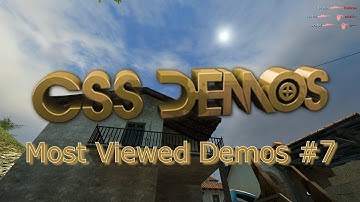 Most Viewed Demos #7 [New and Old CS:S | All Demos FREE]