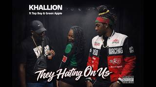 Khallion - They Hating On Us ft Top Boy X Green Apple | Bouyon 2026