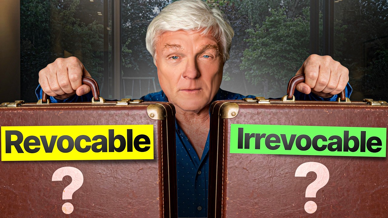 Revocable vs Irrevocable Trust: Which One Should You Choose?