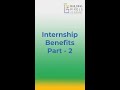 Internship Benefits Part - 2 / Weekend Gyaan Series Video 4
