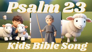 Kids Bible Song to help learn Psalm 23