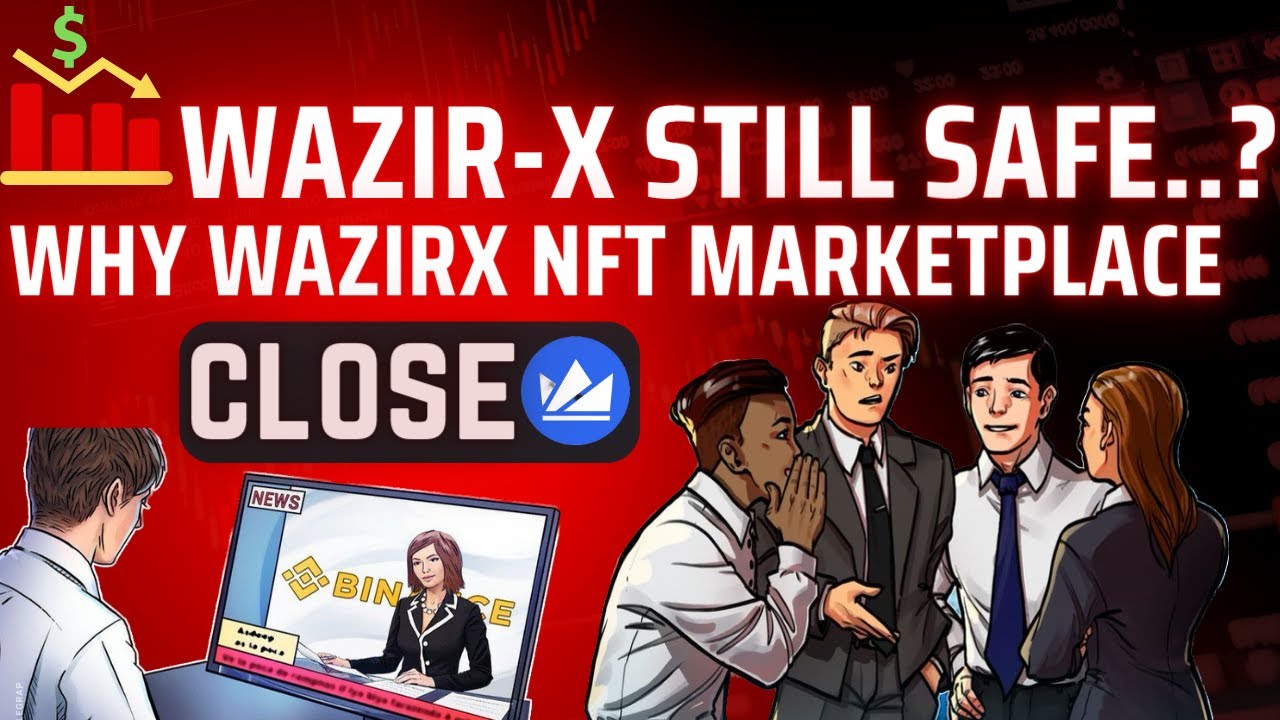 WazirX Still Safe Or Not Why WazirX Nft Marketplace Close Now wazirx-still-safe-or-not-why-wazirx-nft-marketplace-close-now