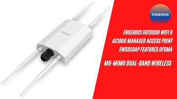 Best wifi router | EnGenius Outdoor WiFi 6 AX1800 Managed Access Point EWS850AP Features OFDMA