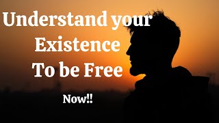 Who Are You? Understanding Your Existence as a Path to Freedom