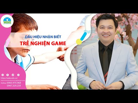 DẤU HIỆU NHẬN BIẾT TRẺ NGHIỆN GAME
